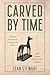 Carved By Time: Master Lead...