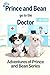 Prince and Bean go to the Doctor: A Children's Story About Two Shih Tzu Puppy Dogs, Medicine Safety, a Hospital Visit and Getting Better (The Adventures of Prince and Bean)