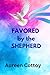 FAVORED BY THE SHEPHERD