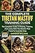 THE COMPLETE TIBETAN MASTIFF TRAINING GUIDE: The Complete Guide To Raising, Training, And Living With The World’s Most Powerful Guardian Dog