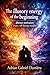 The illusory energy of the beginning : essays. self-therapy sessions