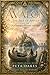 Avalon: The Isle of Apples and the Otherworld Beyond the Mist (The Celtic and Mythic Realms Series)