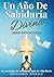 Un año de sabiduría divina: Devocional de 365 días con mensajes de la Biblia, de filósofos y maestros espirituales. (Spanish Edition)