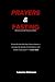 Prayers & Fasting: A Warrior's Manual for Breakthrough, Deliverance & the Presence of God