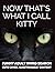 NOW THAT'S WHAT I CALL KITTY FUNNY ADULT WORD SEARCH CUTE COVER. QUESTIONABLE CONTENT: 69 Hilarious Adult Word Search Puzzles with Cheeky Names & Innuendo