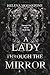 A Lady Through The Mirror: Through The Mirror Book 1