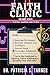 Faith Clinic Volume XXVIII Video Games Edition: You're Not Addicted to Gaming, You're Addicted to Escaping Your Own Life