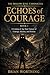 The Hollow King Chronicles: Echoes of Courage: A Coming of Age Epic Fantasy of Courage, Identity, and Destiny