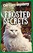 Frosted Secrets cozy mystery  by Alina Rose