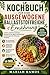 KOCHBUCH FÜR EINE AUSGEWOGENE BALLASTSTOFFREICHE ERNÄHRUNG (German Edition)