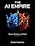 The AI Empire: Power, Promise, and Peril