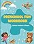 Preschool Fun Workbook: Letters, Numbers & Shapes: Ages 3–5 Early Learning Activity Book