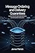 MESSAGE ORDERING AND DELIVERY GUARANTEES: exactly once at least once semantics and idempotent consumers
