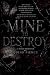 Mine To Destroy by Quinn Pierce