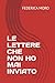 LE LETTERE CHE NON HO MAI INVIATO (Italian Edition)