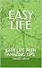 EASY LIFE: EASY LIFE WIH AMAZING TIPS