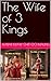 The Wife of 3 Kings