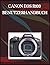 Canon EOS R100 Benutzerhandbuch: Die Schritt-für-Schritt-Anleitung für grundlegende Kamerafähigkeiten, kreative Tricks und einfache Videografie (German Edition)
