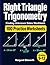 Right Triangle Trigonometry Finding Unknown Sides Workbook: 100 Practice Worksheets with Answer Key — SOHCAHTOA Side-Length Problems Using Sine and ... Algebra 2, and Pre-Calculus Students