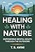Healing With Nature: Empowering Mental Health Through the Outdoors