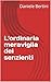 L'ordinaria meraviglia dei senzienti (Italian Edition)