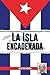 La Isla Encadenada (Spanish Edition)