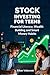 Stock Investing for Teens: Financial Literacy, Wealth Building and Smart Money Habits
