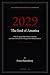 2029: The End of America: W...