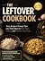 THE LEFTOVER COOKBOOK: Easy...