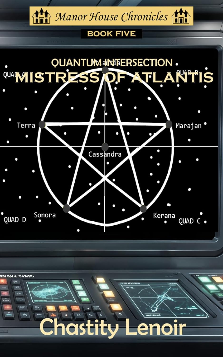 Quantum Intersection - Mistress of Atlantis (The Manor House Chronicles)