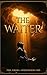 THE WAITER: SERVING WHILE WAITING ON DESTINY