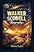 WALKER SCOBELL BIOGRAPHY: Talent, Fame, and the Road to Success