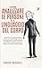 Come analizzare le persone e il linguaggio del corpo: Decodifica il comportamento umano con la psicologia oscura, la manipolazione, la persuasione, ... le persone come un libro (Italian Edition)