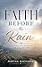Faith Before the Rain: Trusting God Without the Full Picture