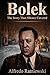 Bolek: The Story that Silence Covered