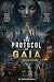 The Protocol Of Gaia: A dys...
