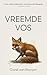 Vreemde vos (Afrikaans Edition)