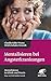 Mentalisieren bei Angsterkrankungen (Mentalisieren in Klinik und Praxis) (German Edition)