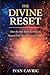 The Divine Reset: How the H...