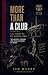 More than a club: 125 years of FC Barcelona: The history, legends and untold stories of Barça