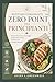 Ricettario Dimagrante Zero Point per Principianti: Ricette Veloci, Senza Conteggio, per Bruciare i Grassi e Sentirsi Sazi in Modo Naturale (Italian Edition)