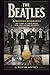 THE BEATLES: A MUSICAL BIOG...