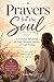 Prayers for the Soul: A Christian Devotional of Faith, Renewal, and Joy in God’s Timing