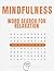 Mindfulness Word Search for Relaxation: Relax Your Mind, Reduce Stress & Find Inner Peace with Calming Puzzles (WORD SEARCH FOR RELAXATION COLLECTION)