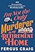 I'm Not the Only Murderer in My Retirement Home