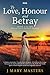 To Love, Honour and Betray (Belleville Family series)