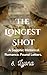 The Longest Shot: A Sapphic Historical Romance. Found Letters.