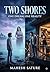 Two Shores : A Dream and a Reality