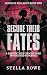 Secure Their Fates: A Sapph...