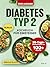 Diabetes Typ 2 Kochbuch für...